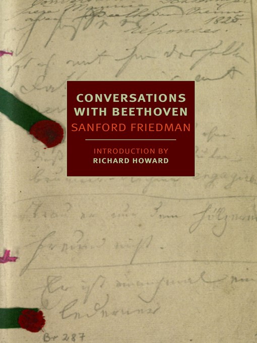 Title details for Conversations with Beethoven by Sanford Friedman - Available